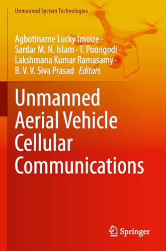 Unmanned Aerial Vehicle Cellular Communications (Unmanned System Technologies)