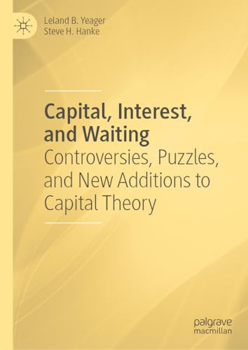 Capital, Interest, and Waiting: Controversies, Puzzles, and New Additions to Capital Theory