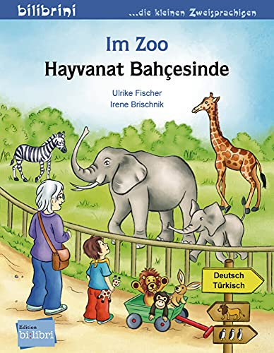 Im Zoo (Deutsch-Türkisch): Zweisprachiges Kinderbuch