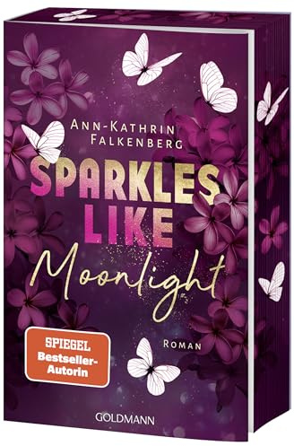Sparkles like Moonlight: Tennessee Dreams 3 - Mit wunderschönem farbigem Buchschnitt - Roman