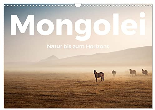Mongolei - Natur bis zum Horizont (Wandkalender 2026 DIN A3 quer), CALVENDO Monatskalender: Entdecken Sie die malerische Mongolei, so wie Sie sie noch nie gesehen haben. (CALVENDO Natur)