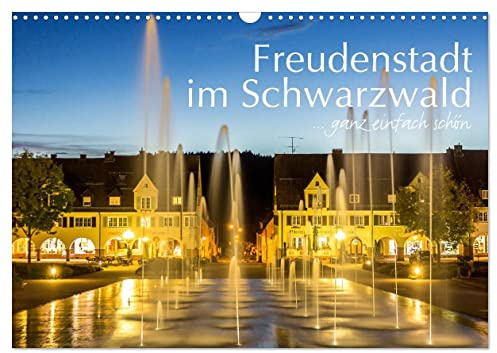 Freudenstadt im Schwarzwald ... ganz einfach schön (Wandkalender 2026 DIN A3 quer), CALVENDO Monatskalender: Ein Monatskalender mit 13 ausgesuchten ... der Stadt und ihrer Umgebung (CALVENDO Orte)