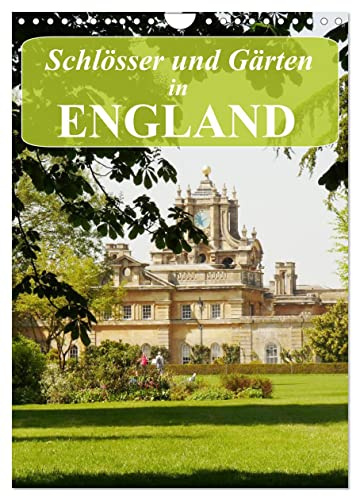 Schlösser und Gärten in England (Wandkalender 2026 DIN A4 hoch), CALVENDO Monatskalender: Weltberühmte englische Gärten und Schlösser, die einen Besuch wert sind (CALVENDO Orte)