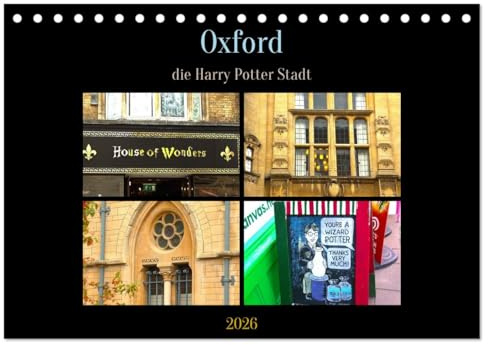 Oxford - die Harry Potter Stadt (Tischkalender 2026 DIN A5 quer), CALVENDO Monatskalender: Ein Besuch in einer typischen englischen Collegestadt (CALVENDO Orte)