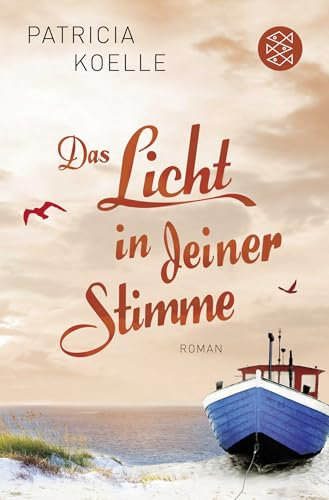 Das Licht in deiner Stimme: Roman (Ostsee-Trilogie, Band 2)