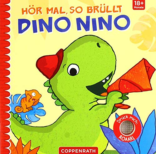 Hör mal, so brüllt Dino Nino