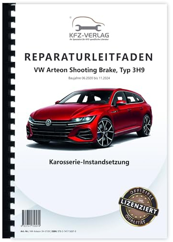 VW Arteon Typ 3H9 2020-2024 Karosserie Unfall Instandsetzung Reparaturanleitung Buch Werkstatthandbuch Reparaturhandbuch Reparaturleitfaden KFZ-Verlag