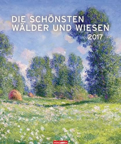 Die schönsten Wälder und Wiesen. Kalender 2024. Kunstvoller Wandkalender mit stimmungsvollen Gemälden von Landschaften. Großer Kunst-Kalender 2024 im Hochformat. 46x55 cm.