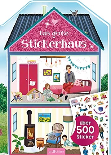 Das große Stickerhaus: Über 500 Sticker | Stickerheft für Kinder ab 4 Jahren (Formgestanzte Stickerbücher)