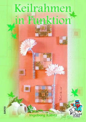 Keilrahmen in Funktion