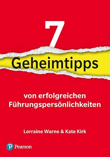 7 Geheimtipps von Führungspersönlichkeiten.