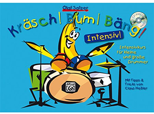 Kräsch! Bum! Bäng! Intensiv!: Der Intensivkurs für kleine und große Drummer. Mit Tipps & Tricks von Claus Heßler. Mit MP3-CD! (Kräsch! Bum! Bäng!: Schlagzeugschule für Kinder)