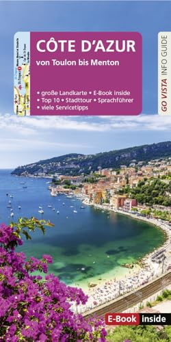 GO VISTA: Reiseführer Côte d'Azur: von Toulon bis Menton - Mit Faltkarte und E-Book inside (Go Vista Info Guide)