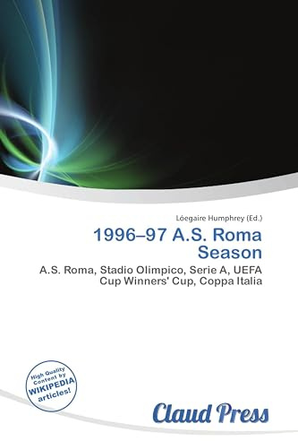 1996-97 A.S. Roma Season: A.S. Roma, Stadio Olimpico, Serie A, UEFA Cup Winners' Cup, Coppa Italia