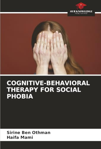 COGNITIVE-BEHAVIORAL THERAPY FOR SOCIAL PHOBIA: DE