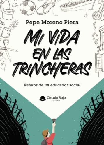 Mi vida en las trincheras (SIN COLECCION)