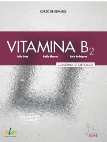 Vitamina B2 - Cuaderno de ejercicios + licencia digital: Cuaderno de ejercicios + audio descargable + licencia digital