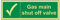 Vsafety 23027 ax-g principale ha spento valvola a gas Safe condizioni generali Sign, Glow in the Dark, 1 mm, plastica orizzontale, 300 mm x 100 mm, verde