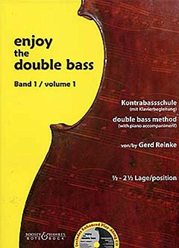Enjoy the Double Bass: Kontrabassschule. Band 1. Kontrabass (und Klavier).