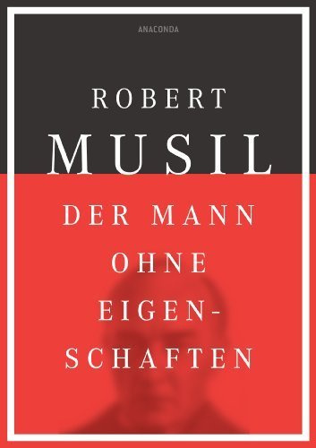 Der Mann ohne Eigenschaften von Robert Musil (2013) Gebundene Ausgabe