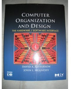 Computer Organization and Design - The Hardware / Software Interface (4th. Fourth Edition) - By Patterson & Hennessy