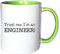 Mister Merchandise Tazzine da caffè Coffee Trust Me, I´m an Engineer! Ingenieur Tazze Grandi Tazza Teiere Molti Colori