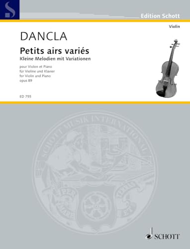 Kleine Melodien mit Variationen: über beliebte Themen. op. 89. Violine und Klavier. (Edition Schott)