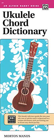 Ukulele Chord Dictionary: Handy Guide (Alfred Handy Guide)