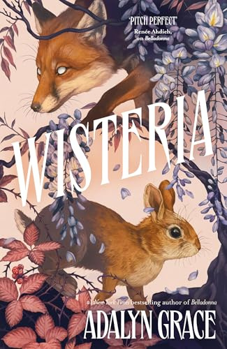 Wisteria: The million-copy bestselling gothic fantasy romance series from the author of The Wretched Divine perfect for fans of Rachel Gillig (Belladonna)