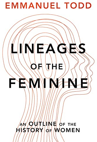 Lineages of the Feminine: An Outline of the History of Women