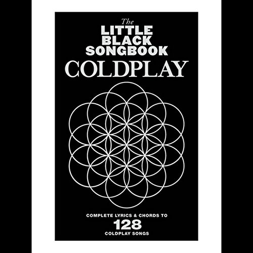 The Little Black Songbook: Coldplay. Mandoline.: Complete Lyrics & Chords to 128 Coldplay Songs. Songbook für Gitarre