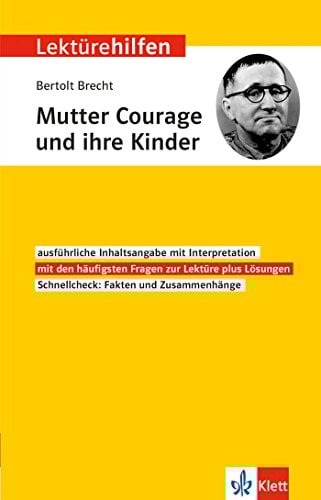 Klett Lektürehilfen Bertolt Brecht, Mutter Courage und ihre Kinder - Interpretationshilfe für Oberstufe und Abitur