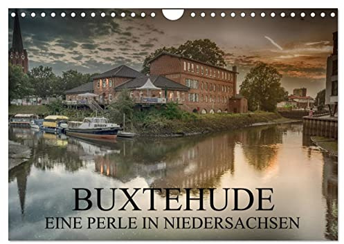 Buxtehude - Eine Perle in Niedersachsen (Wandkalender 2026 DIN A4 quer), CALVENDO Monatskalender: Die Reise durch ein zauberhaftes Städtchen. (CALVENDO Orte)