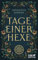 Tage einer Hexe: Das Hexenkompendium der Monster | »Dimova glänzt mit ihrem fesselnden Fantasy-Debüt, eine herausragende Lektüre.« Publishers Weekly