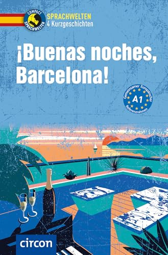 ¡Buenas noches, Barcelona!: Spanisch A1 (Sprachwelten)