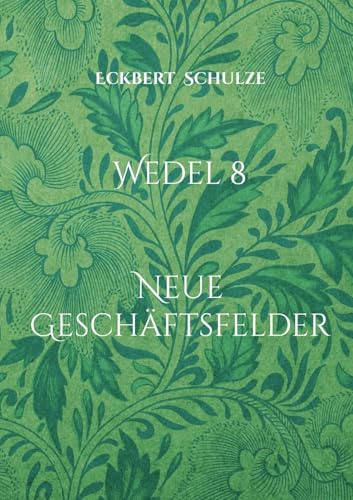 Wedel 8: Neue Geschäftsfelder