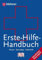 Erste-Hilfe-Handbuch: Wissen, Ratschläge, Selbsthilfe