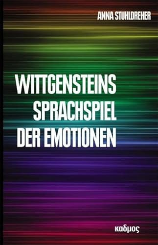 Wittgensteins Sprachspiel der Emotionen (Kaleidogramme): Diss.
