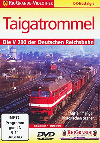 Taigatrommel - Die V 200 der Deutschen Reichsbahn