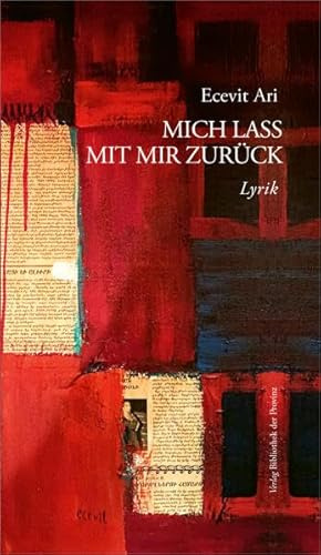 Mich lass mit mir zurück: Lyrik