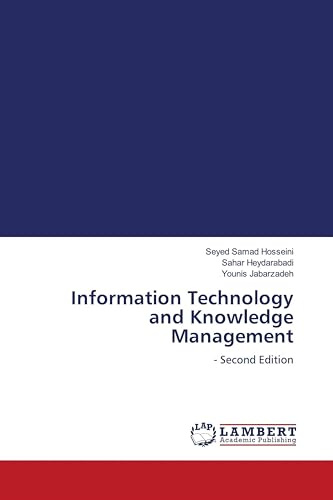 Information Technology and Knowledge Management: - Second Edition