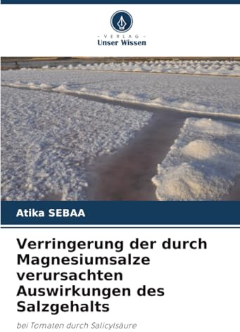 Verringerung der durch Magnesiumsalze verursachten Auswirkungen des Salzgehalts: bei Tomaten durch Salicylsäure