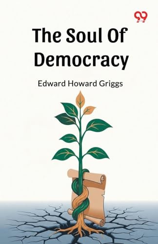 The Soul Of Democracy