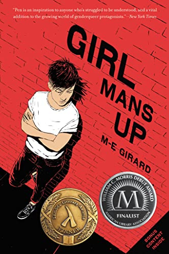 Girl Mans Up: A Lambda Award-Winning YA Novel About Gender Identity and Self-Acceptance
