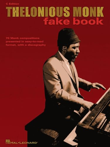 Thelonious Monk Fake Book: C Edition (Fake Books)