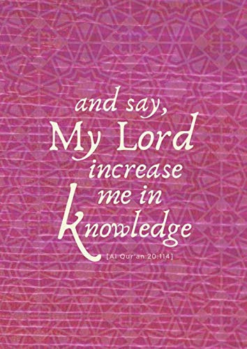And Say, My Lord Increase Me In Knowledge: A4 Islamic Notebook with Qur’an Verse - Gift for Women, Teachers, Students (Pink)