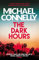 The Dark Hours: Inspiration for the hit Amazon Prime series BALLARD (Ballard and Bosch)