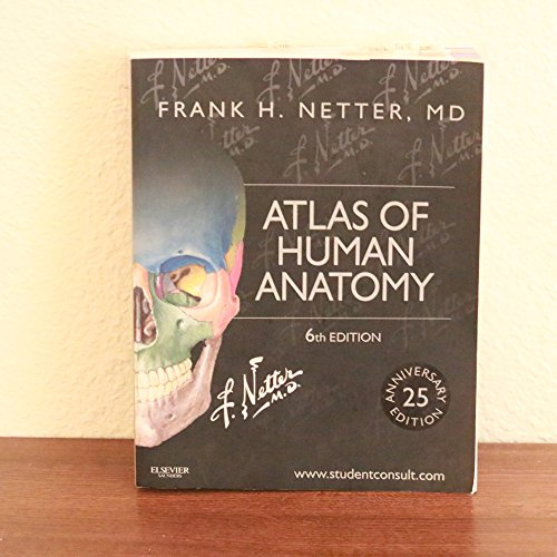 Atlas of Human Anatomy: Including Student Consult Interactive Ancillaries and Guides (Netter Basic Science)