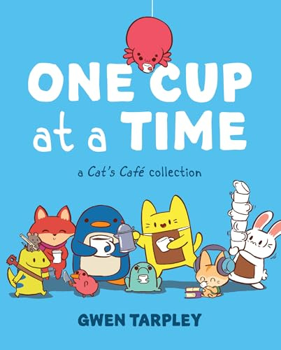 One Cup at a Time: A Cat's Café Collection (Cat's Café)