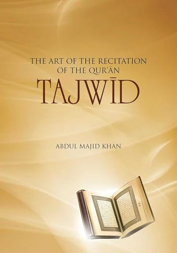 Tajwid: The Art of the Recitation of the Qur'an